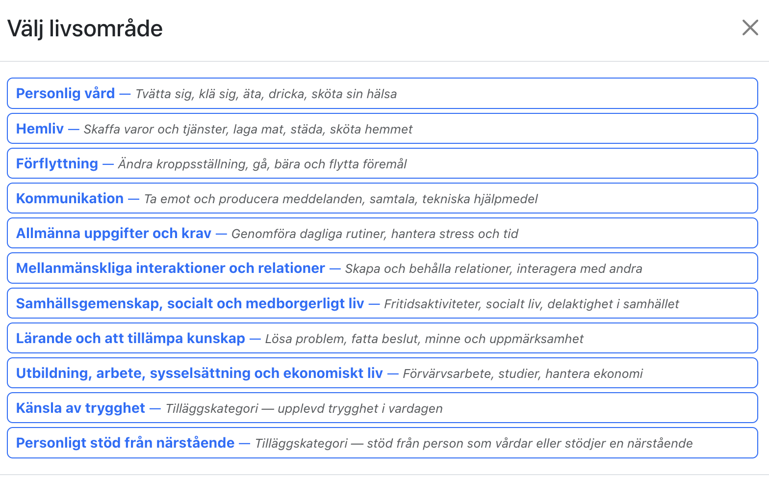 Välj livsområde som dokumentationen skall utgå ifrån